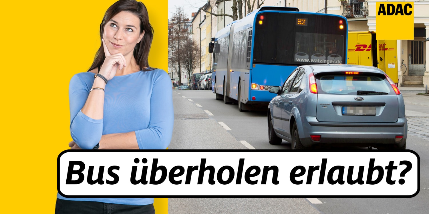 Bus überholen So geht's richtig